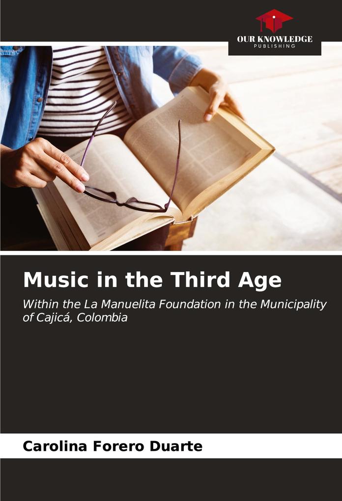 Music in the Third Age