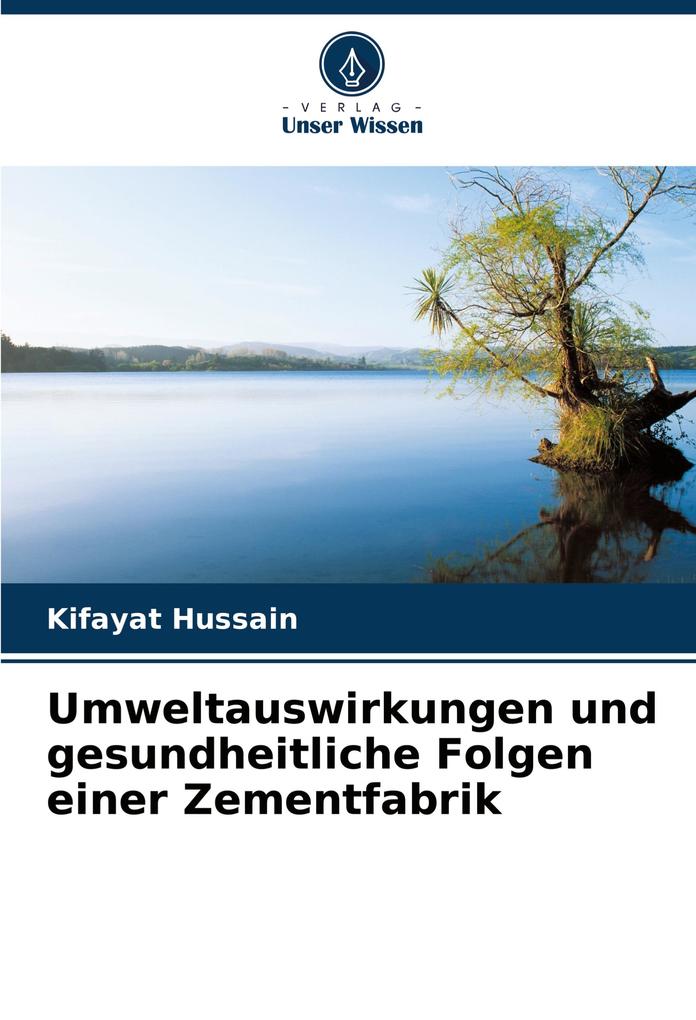 Umweltauswirkungen und gesundheitliche Folgen einer Zementfabrik