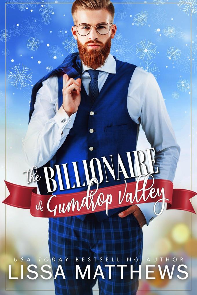 The Billionaire of Gumdrop Valley