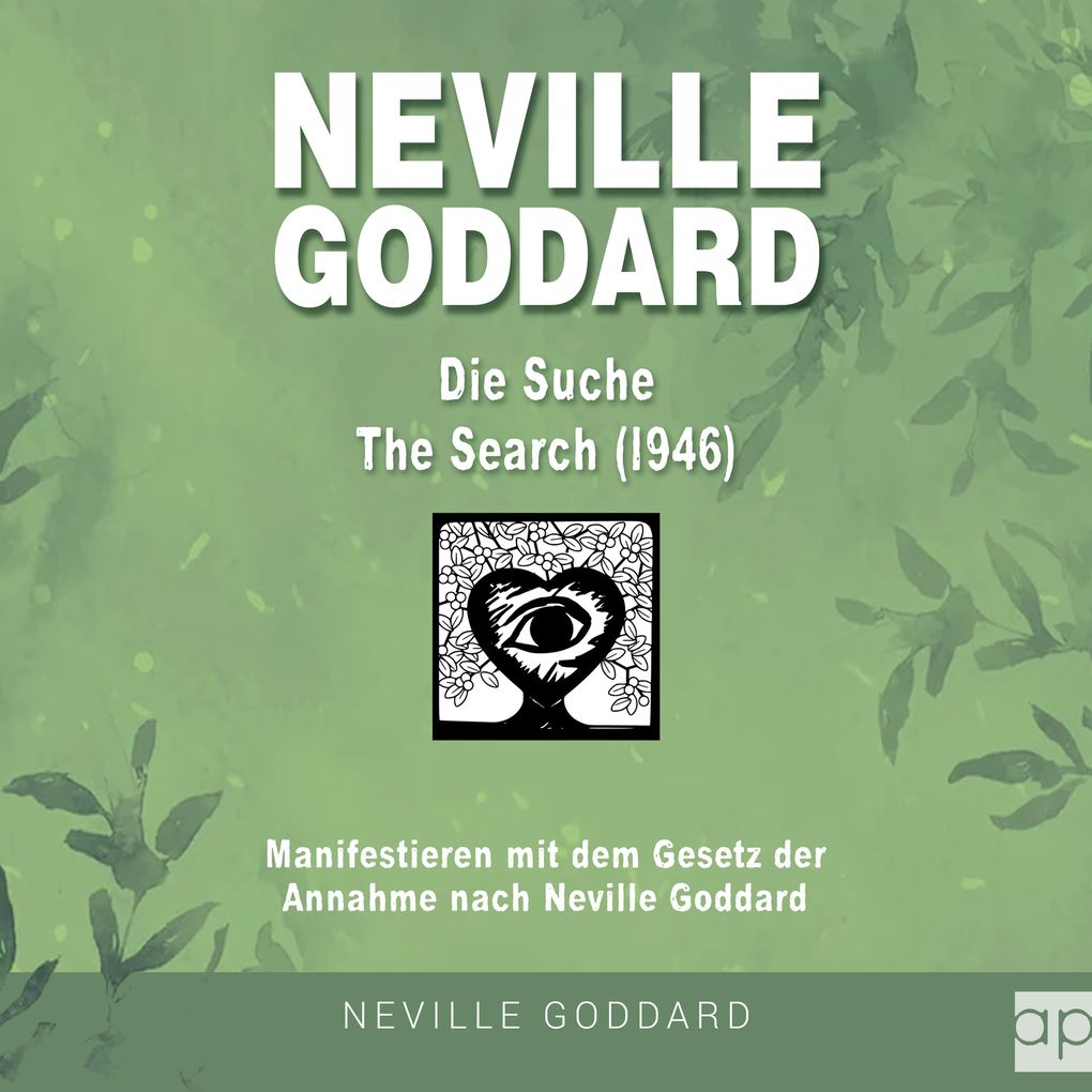 Neville Goddard - Die Suche (The Search 1946)