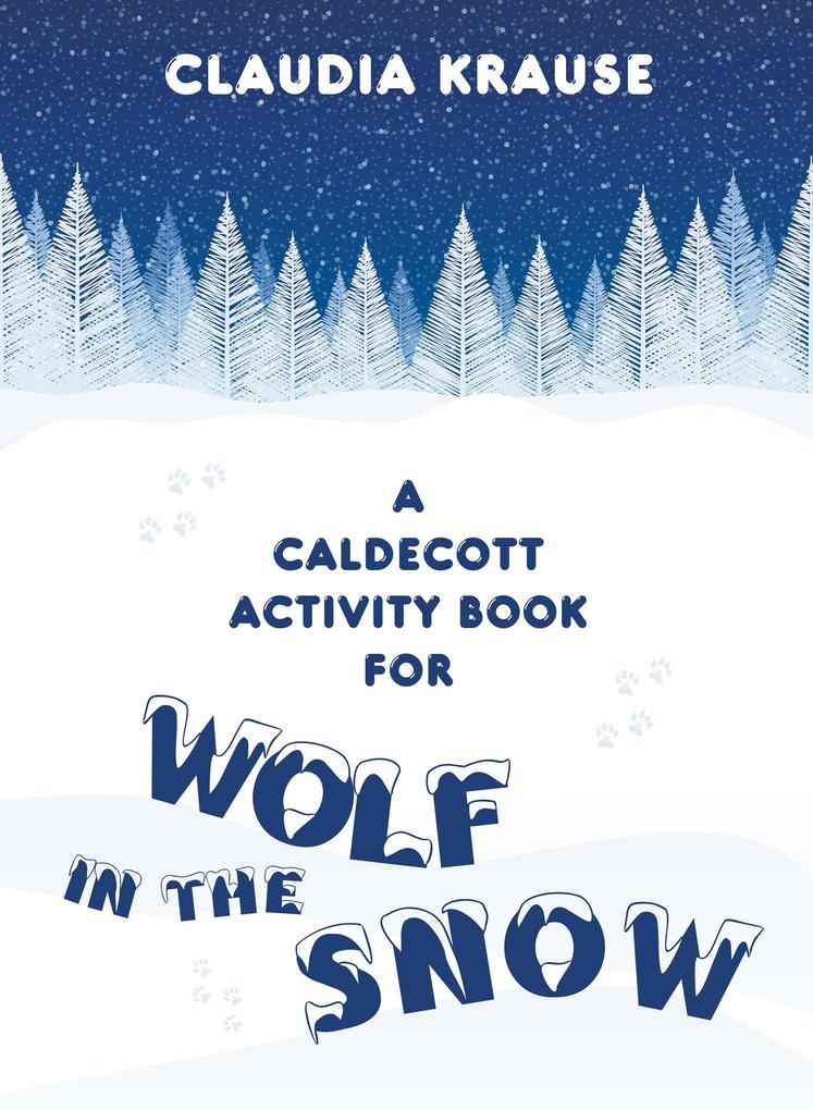 A Caldecott Activity Book for Wolf in the Snow