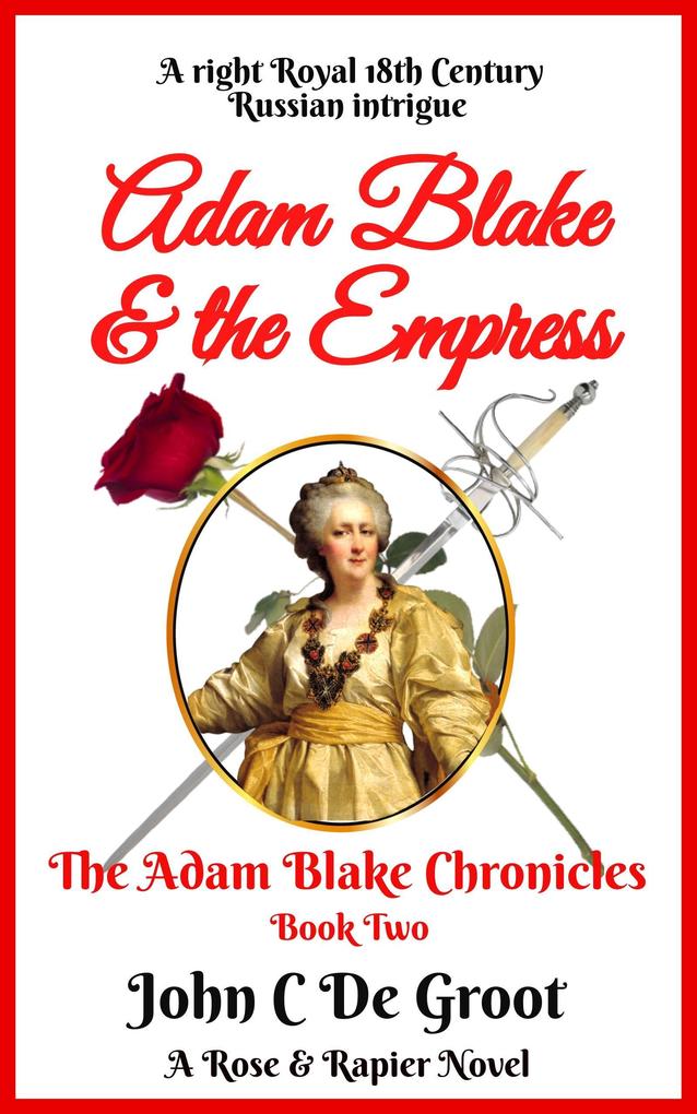 Adam Blake & the Empress (The Adam Blake Chronicles #2)