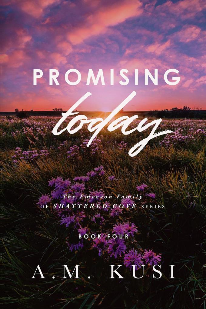 Promising Today (The Emerson Family of Shattered Cove #4)