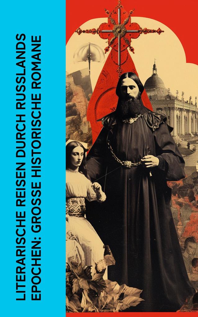 Literarische Reisen durch Russlands Epochen: Große historische Romane