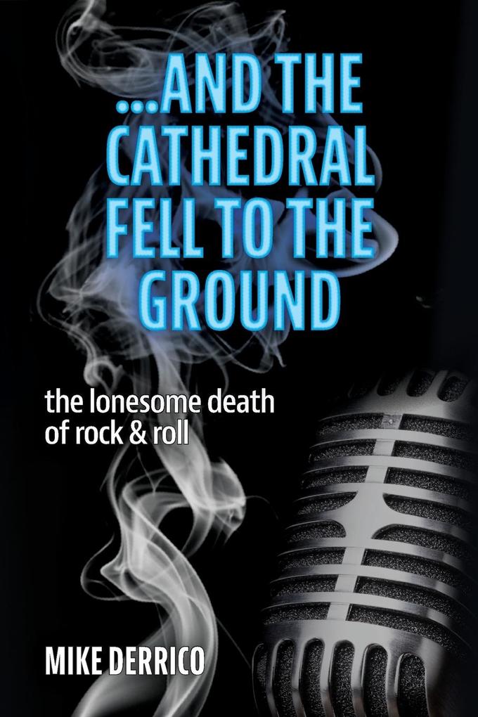 ...and the Cathedral Fell to the Ground