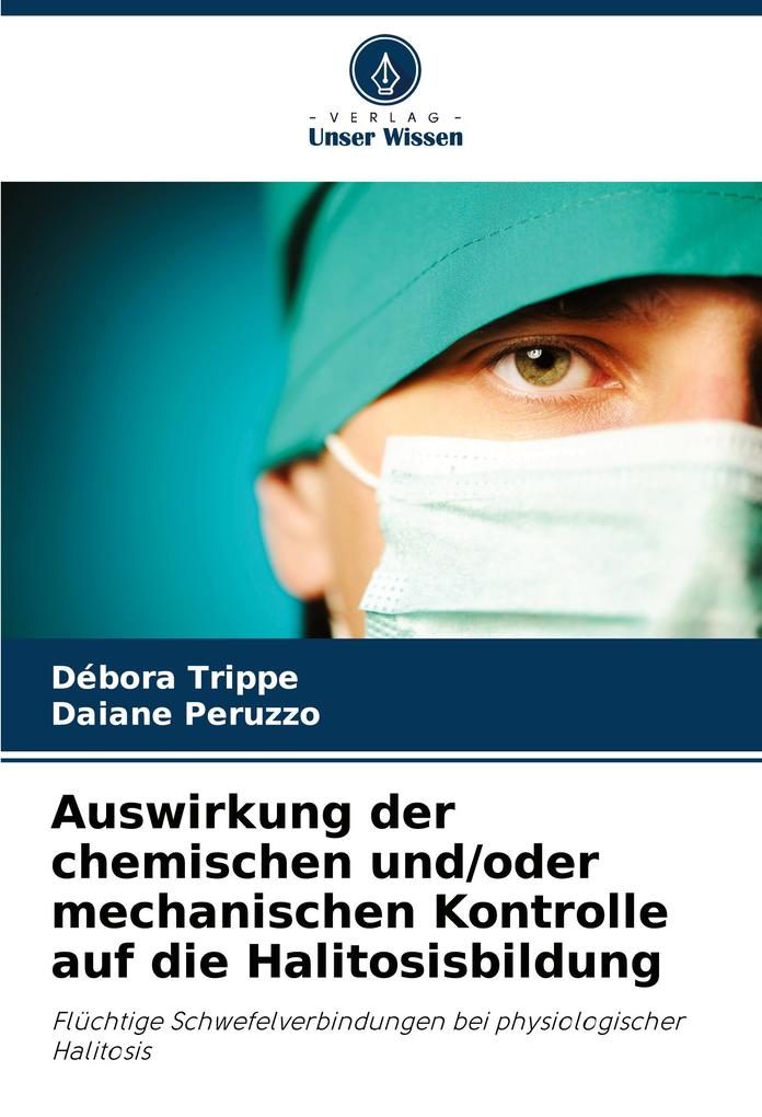 Auswirkung der chemischen und/oder mechanischen Kontrolle auf die Halitosisbildung