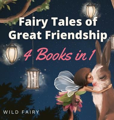 Fairy Tales of Great Friendship