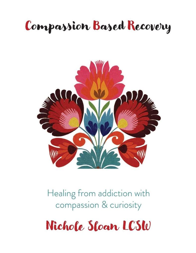 Compassion Based Recovery