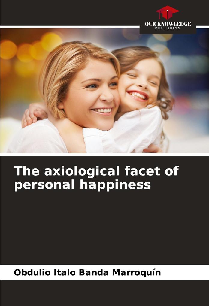 The axiological facet of personal happiness