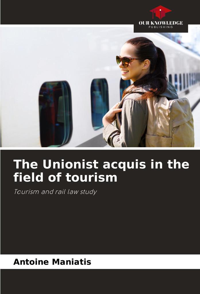 The Unionist acquis in the field of tourism