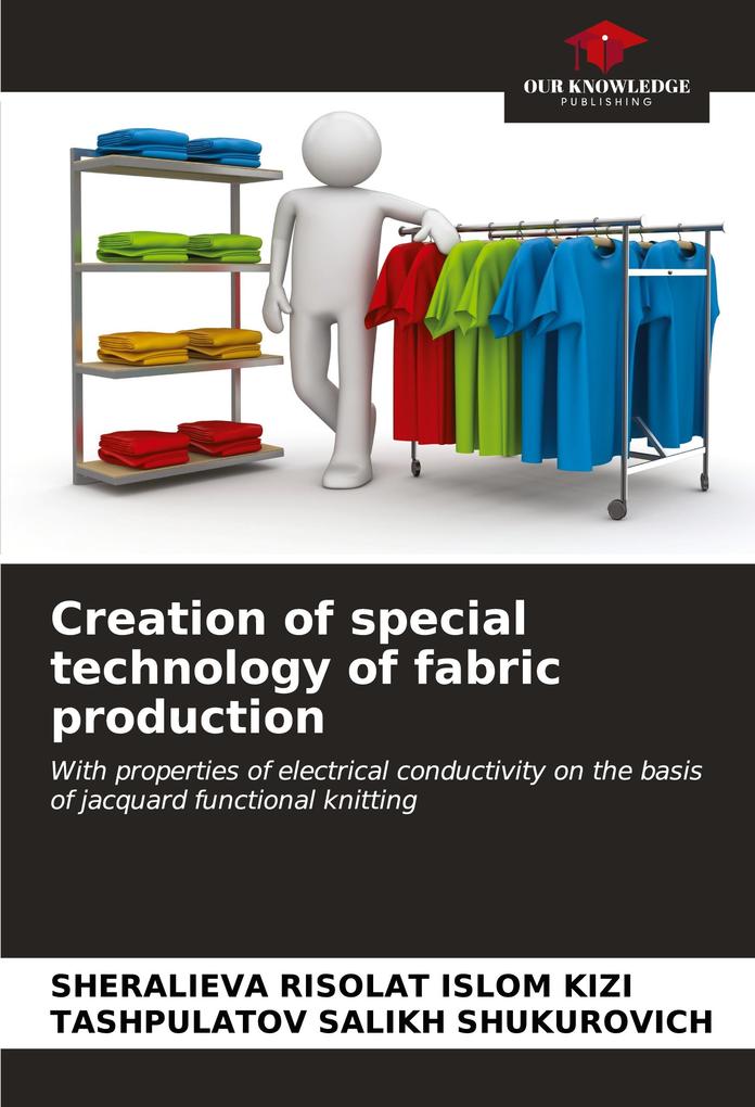 Creation of special technology of fabric production