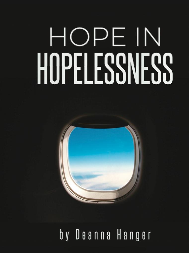 Hope in Hopelessness
