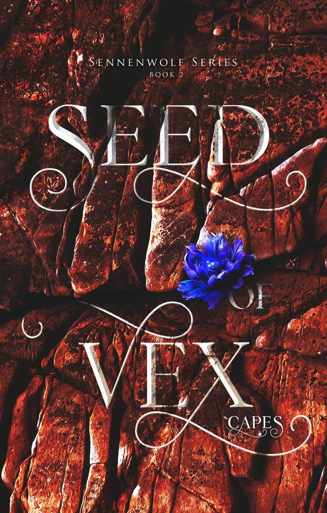 Seed of Vex (Sennenwolf Series #2)