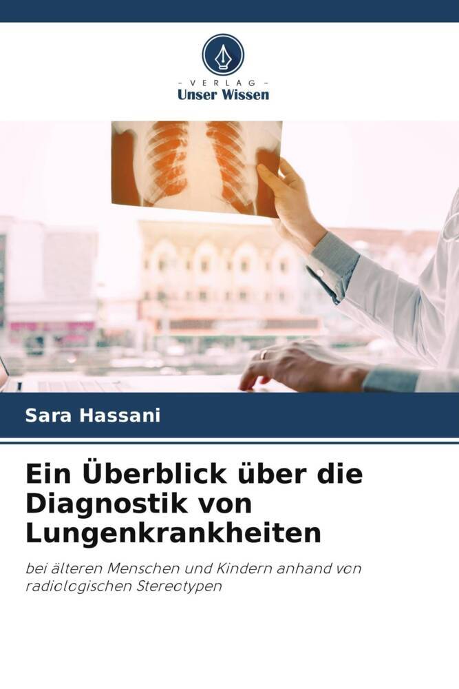 Ein Überblick über die Diagnostik von Lungenkrankheiten