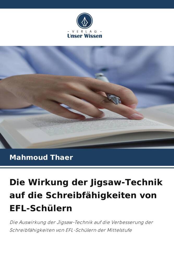 Die Wirkung der Jigsaw-Technik auf die Schreibfähigkeiten von EFL-Schülern