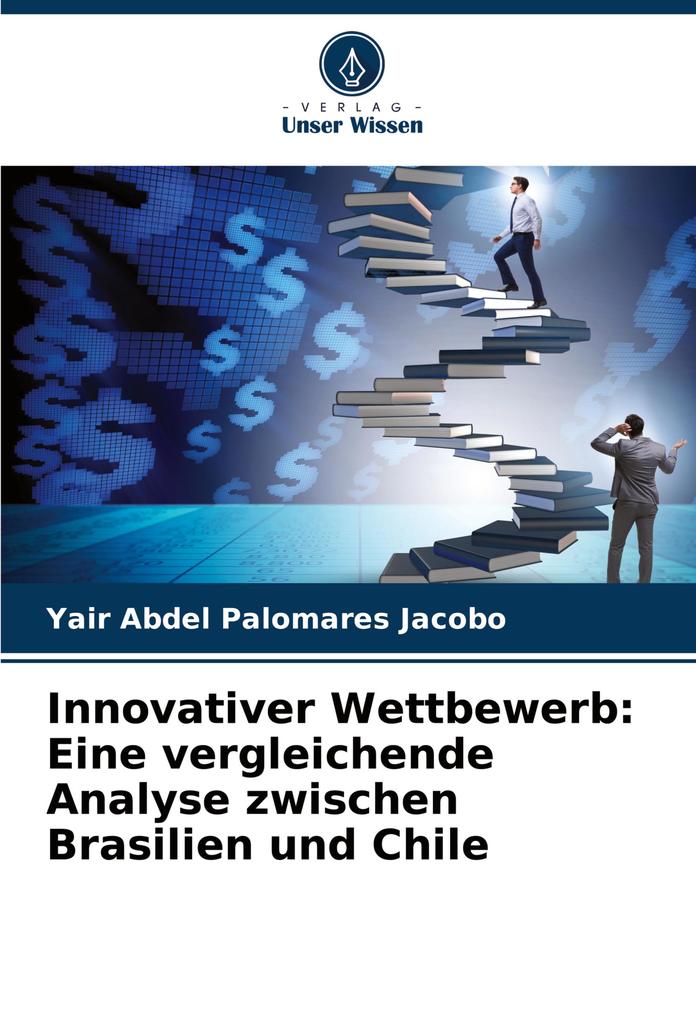 Innovativer Wettbewerb: Eine vergleichende Analyse zwischen Brasilien und Chile
