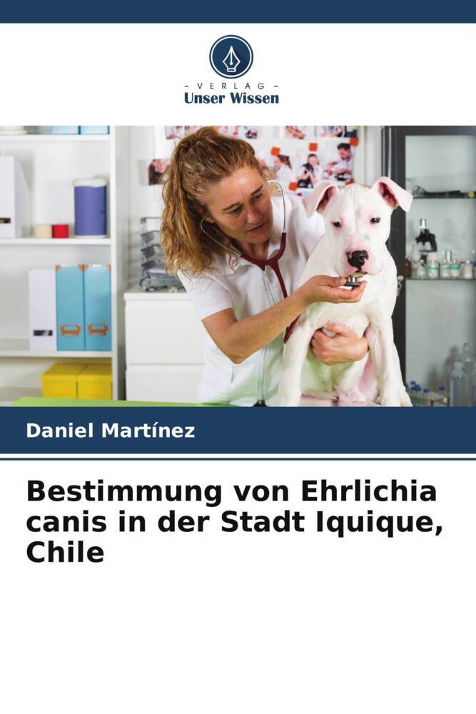 Bestimmung von Ehrlichia canis in der Stadt Iquique Chile