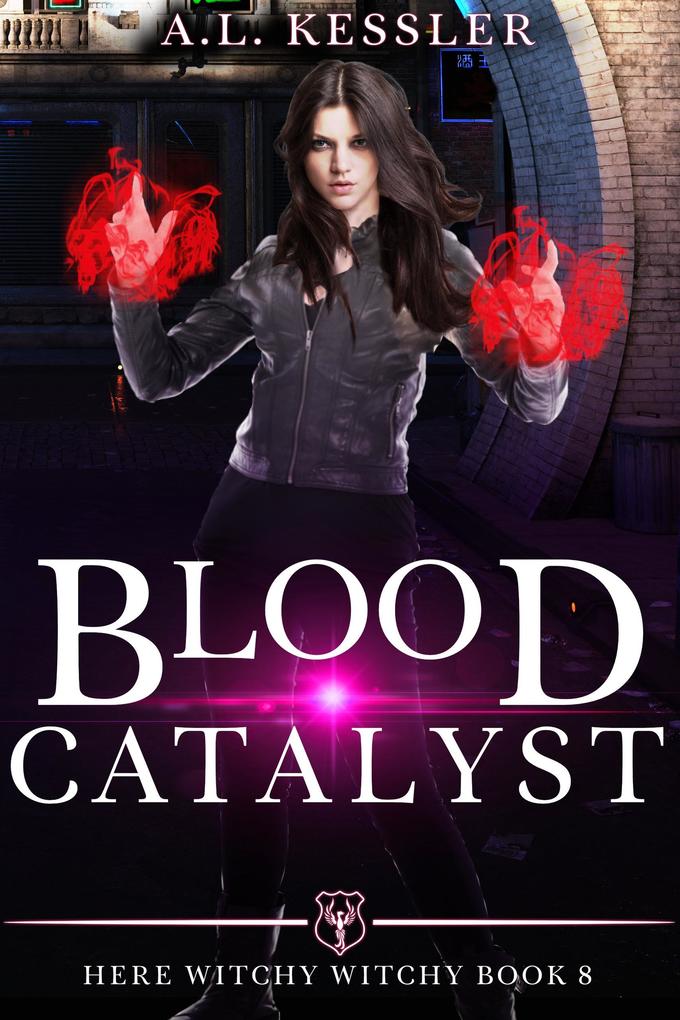 Blood Catalyst (Here Witchy Witchy #8)