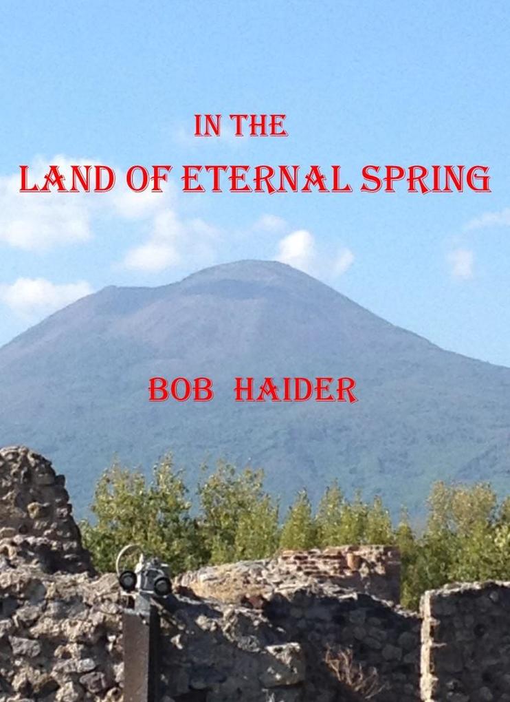 In the Land of Eternal Spring (Adventures of Ben and Bob)