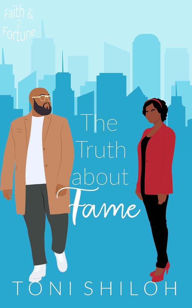 The Truth About Fame (Faith & Fortune #2)
