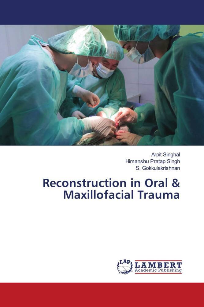 Reconstruction in Oral & Maxillofacial Trauma