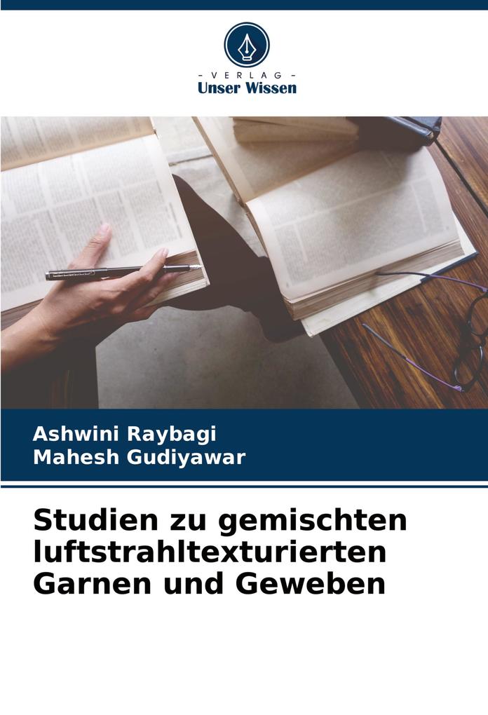 Studien zu gemischten luftstrahltexturierten Garnen und Geweben