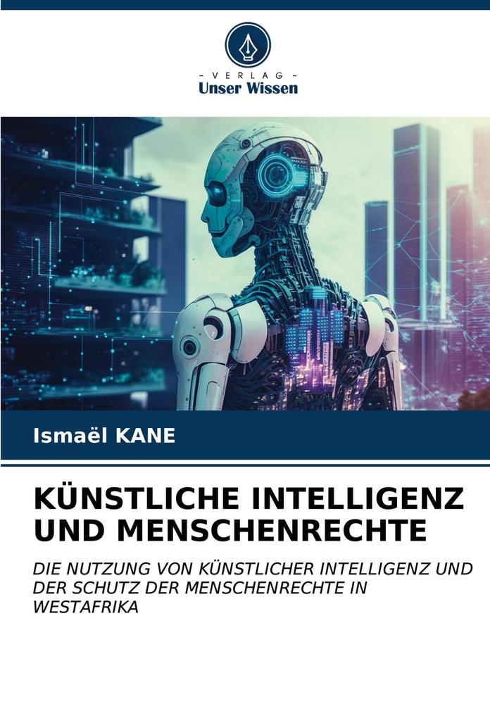 KÜNSTLICHE INTELLIGENZ UND MENSCHENRECHTE