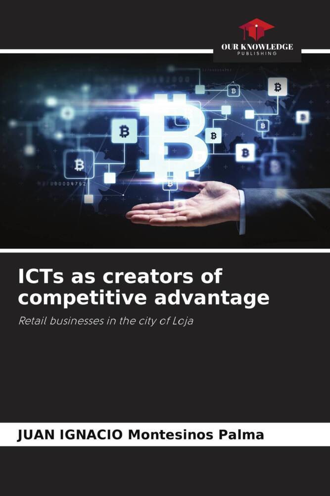 ICTs as creators of competitive advantage