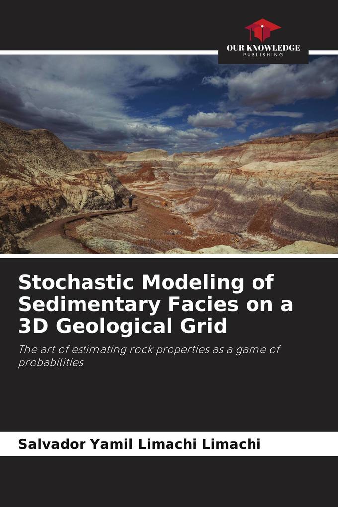 Stochastic Modeling of Sedimentary Facies on a 3D Geological Grid