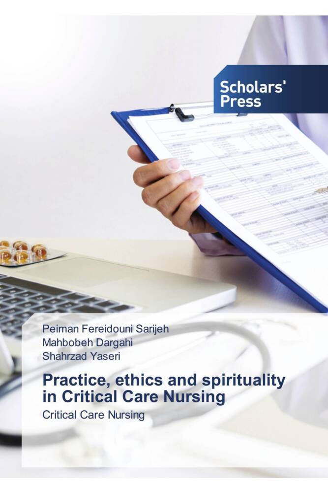 Practice ethics and spirituality in Critical Care Nursing