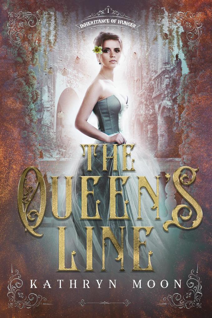 The Queen‘s Line (Inheritance of Hunger #1)