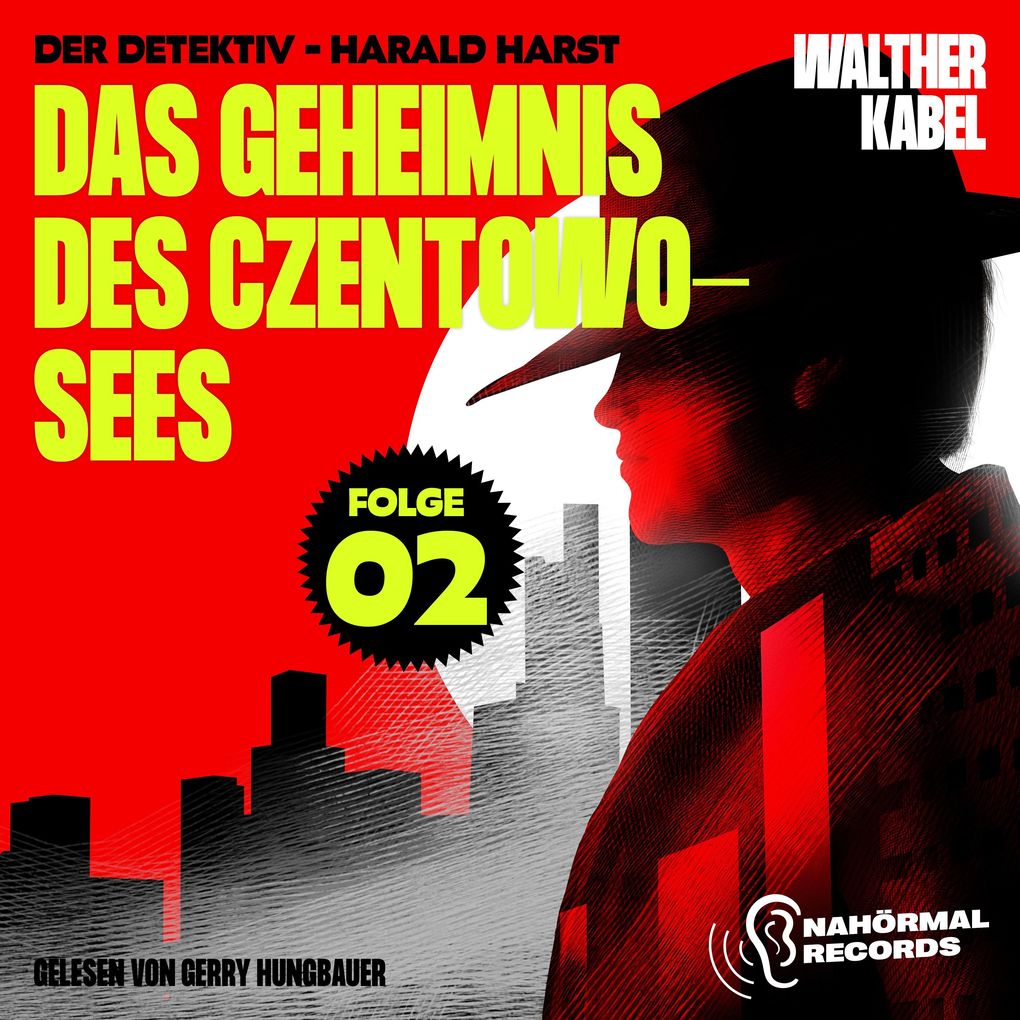 Das Geheimnis des Czentowo-Sees (Der Detektiv-Harald Harst Folge 2)