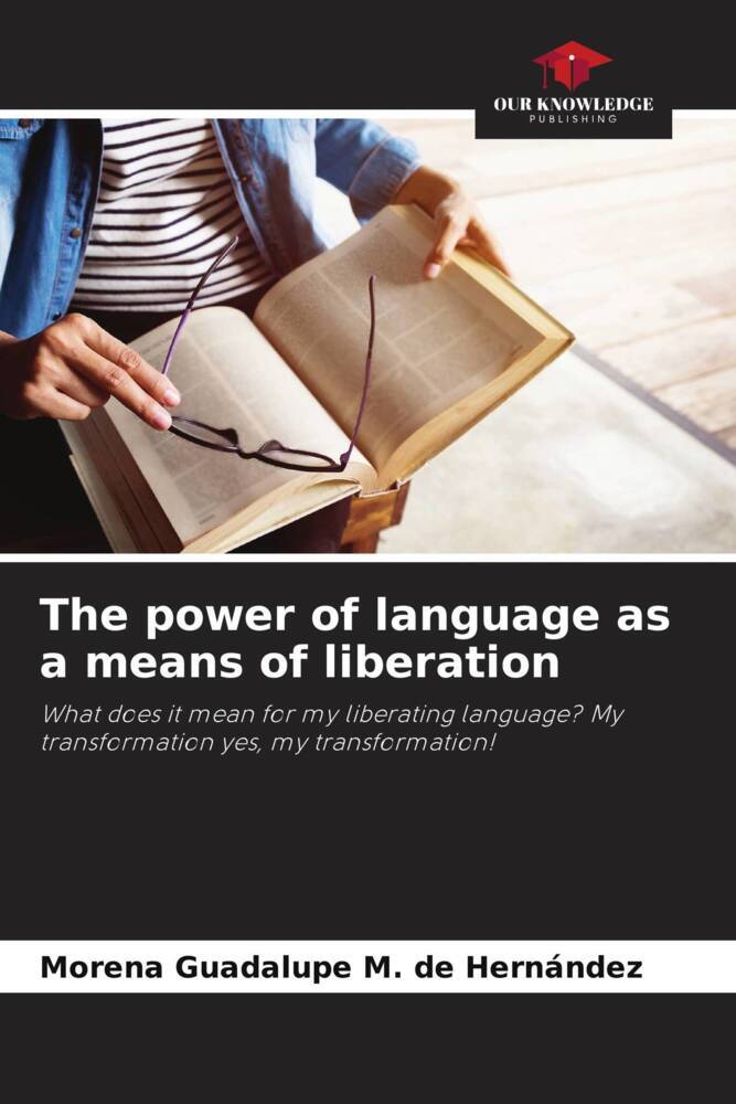 The power of language as a means of liberation