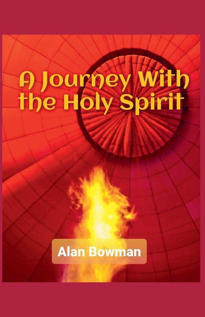A Journey With The Holy Spirit