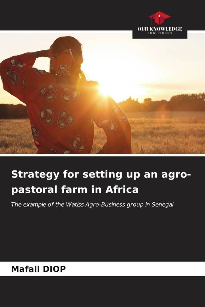 Strategy for setting up an agro-pastoral farm in Africa
