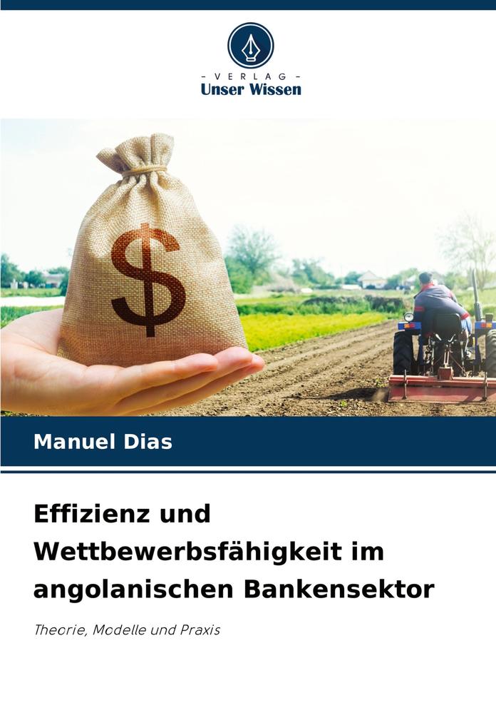 Effizienz und Wettbewerbsfähigkeit im angolanischen Bankensektor