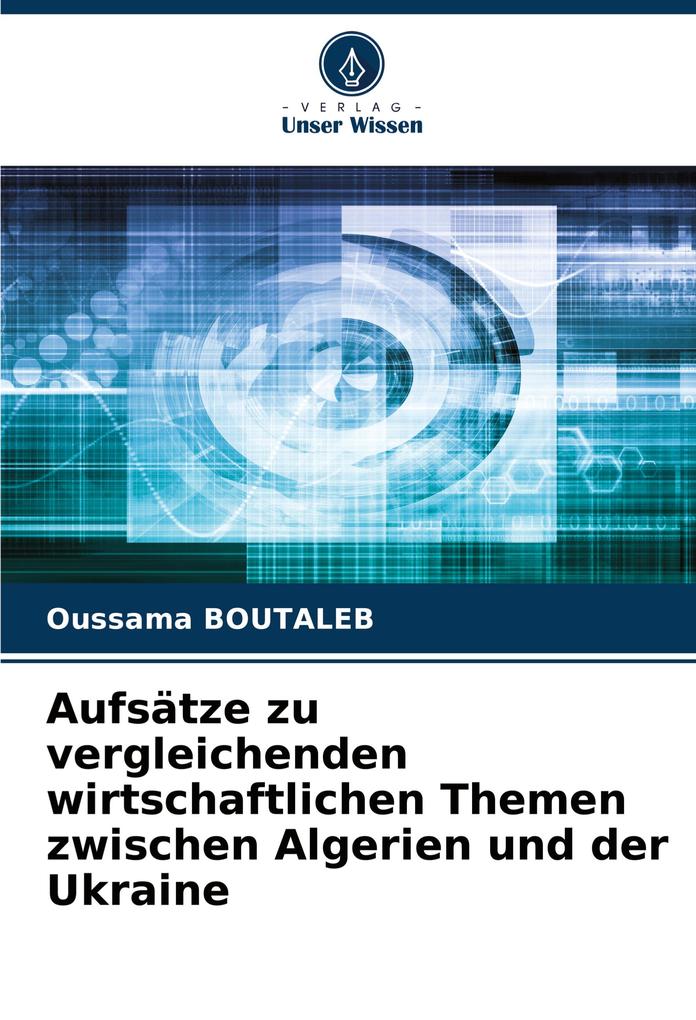Aufsätze zu vergleichenden wirtschaftlichen Themen zwischen Algerien und der Ukraine