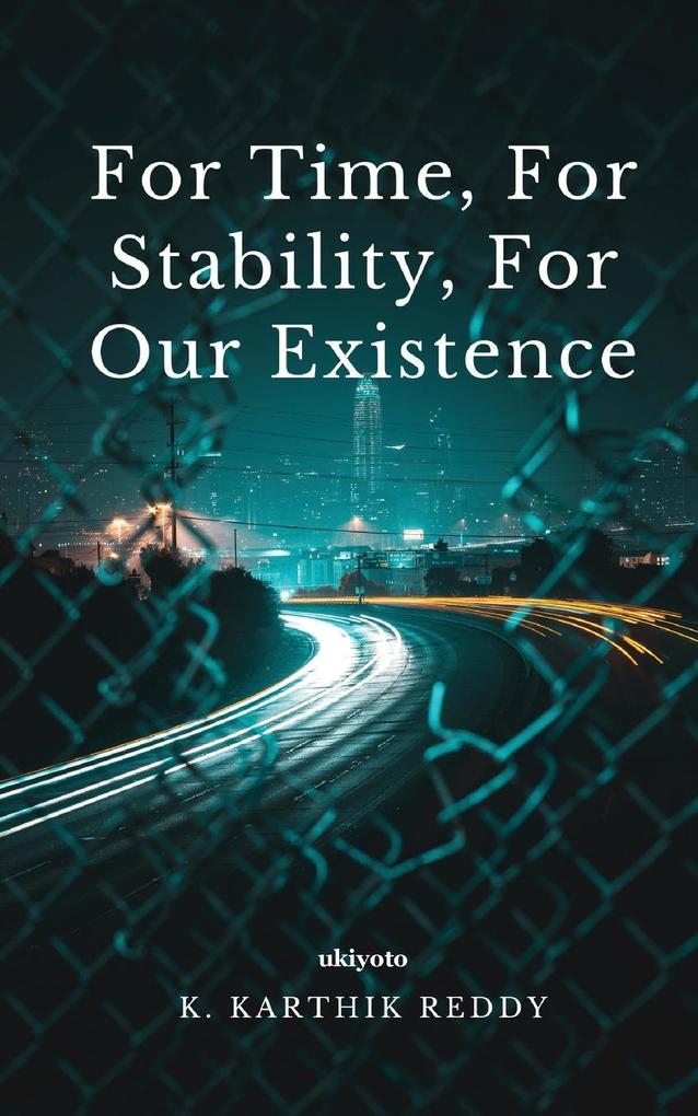 For time For stability For our existence