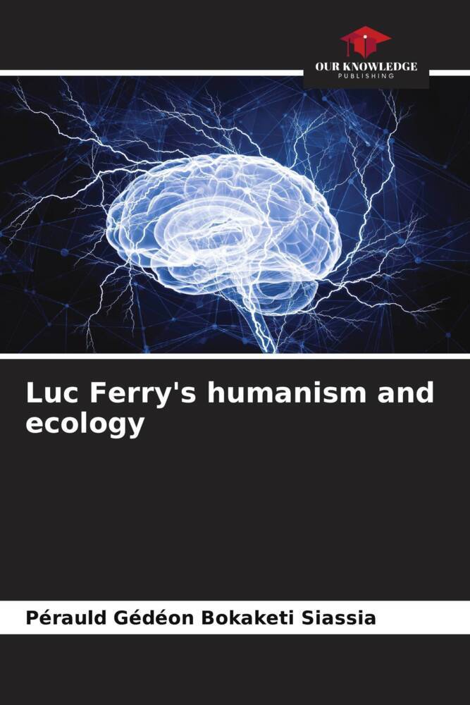 Luc Ferry's humanism and ecology
