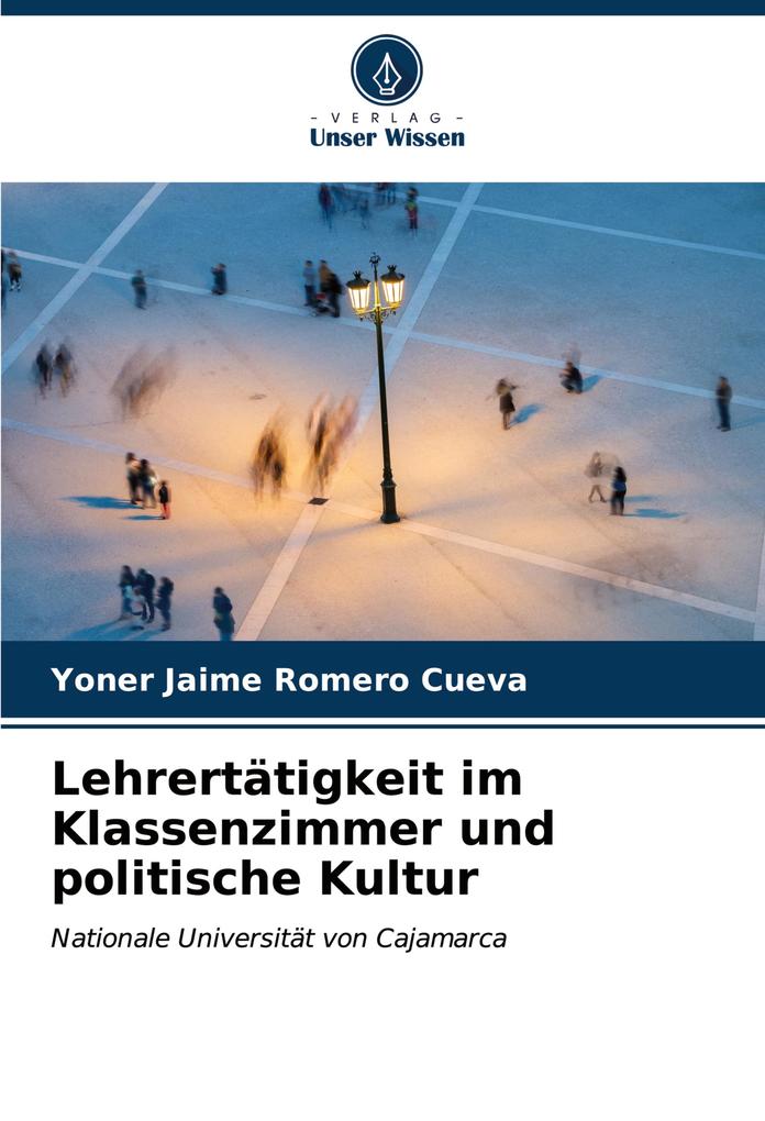 Lehrertätigkeit im Klassenzimmer und politische Kultur
