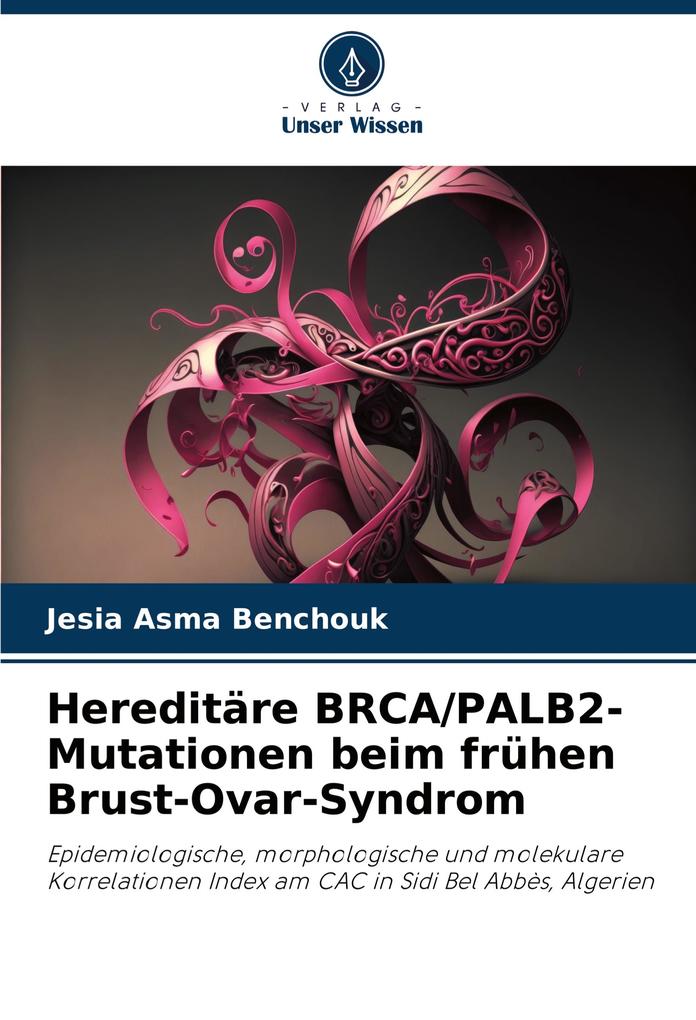 Hereditäre BRCA/PALB2-Mutationen beim frühen Brust-Ovar-Syndrom