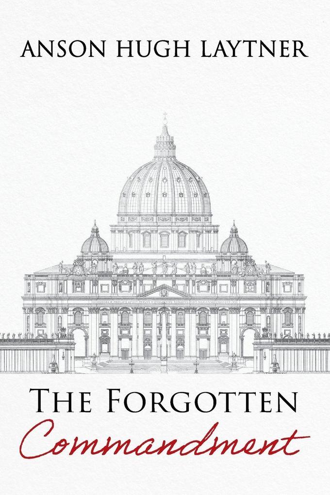 The Forgotten Commandment