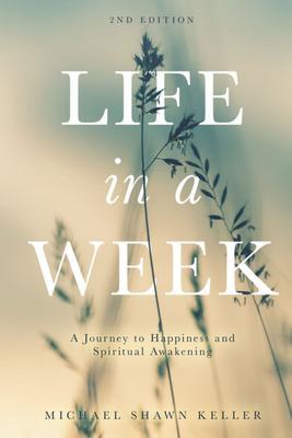 Life in a Week - Michael S Keller