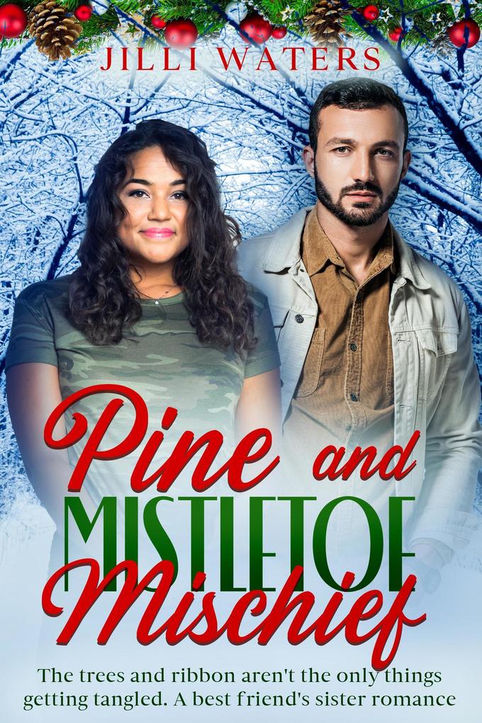 Pine and Mistletoe Mischief (Timberheart Grove #1)