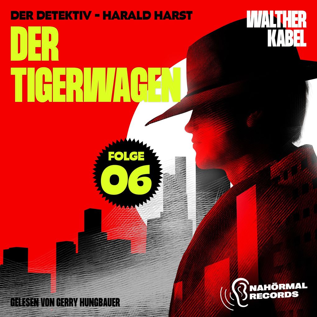 Der Tigerwagen (Der Detektiv-Harald Harst Folge 6)