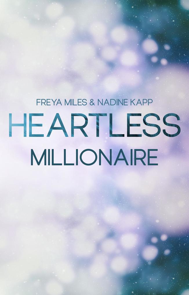 Heartless Millionaire - Freya Miles/ Nadine Kapp