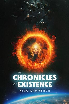 The Chronicles of Existence