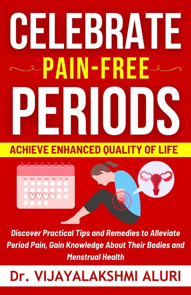Celebrate Pain-Free Periods (Women‘s Health #2)