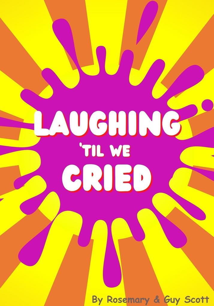 Laughing ‘til We Cried