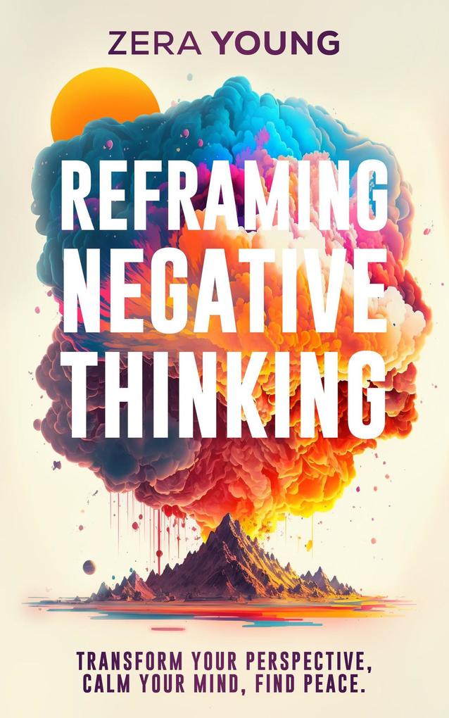 Reframing Negative Thinking (Live Your Truth #1)